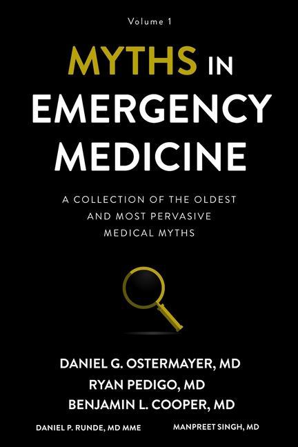 Myths in Emergency Medicine: Volume 1