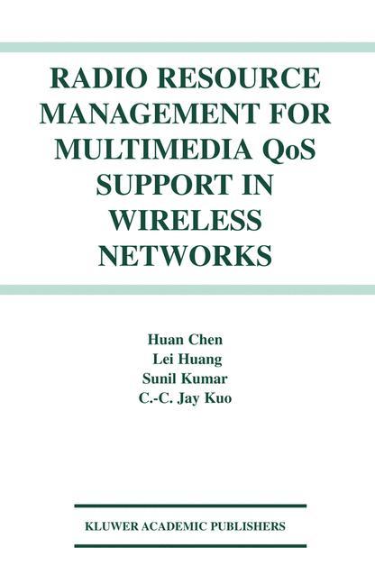 Radio Resource Management for Multimedia QoS Support in Wireless Networks