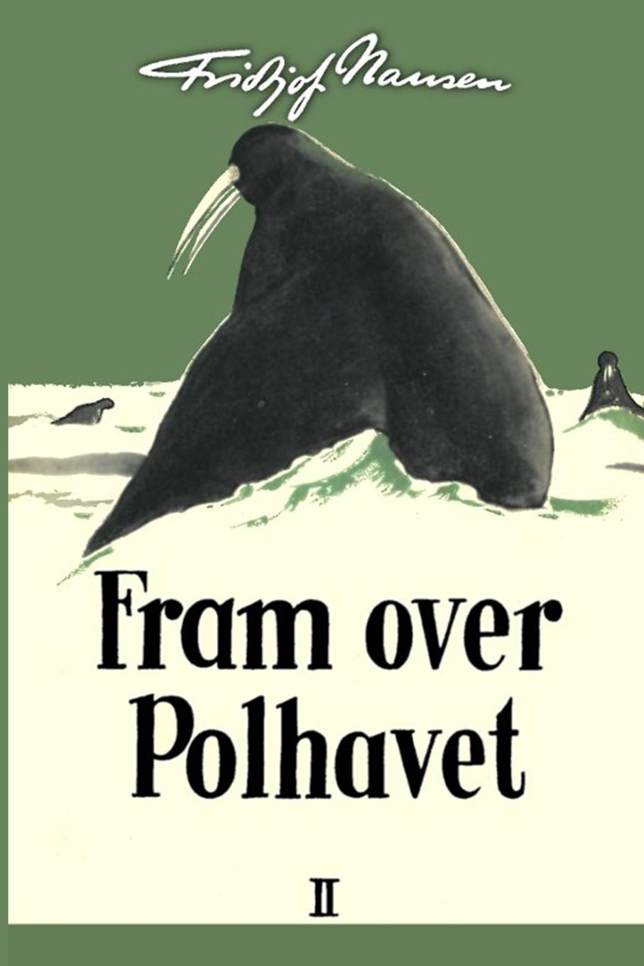 Fram over Polhavet II