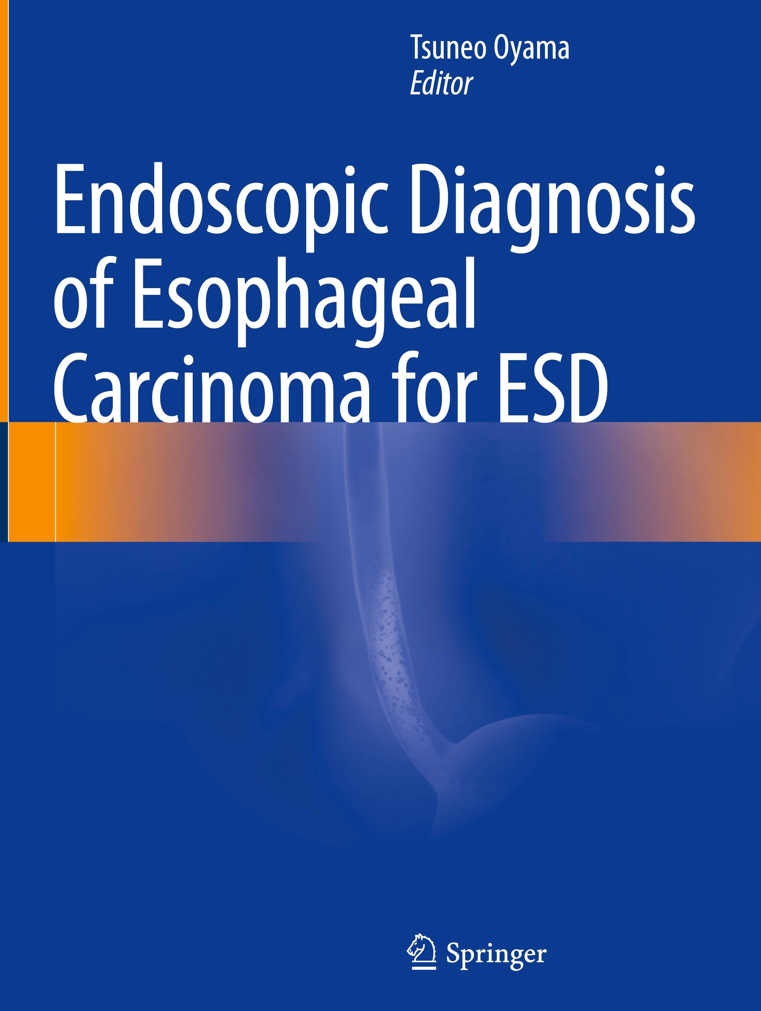 Endoscopic Diagnosis of Esophageal Carcinoma for ESD