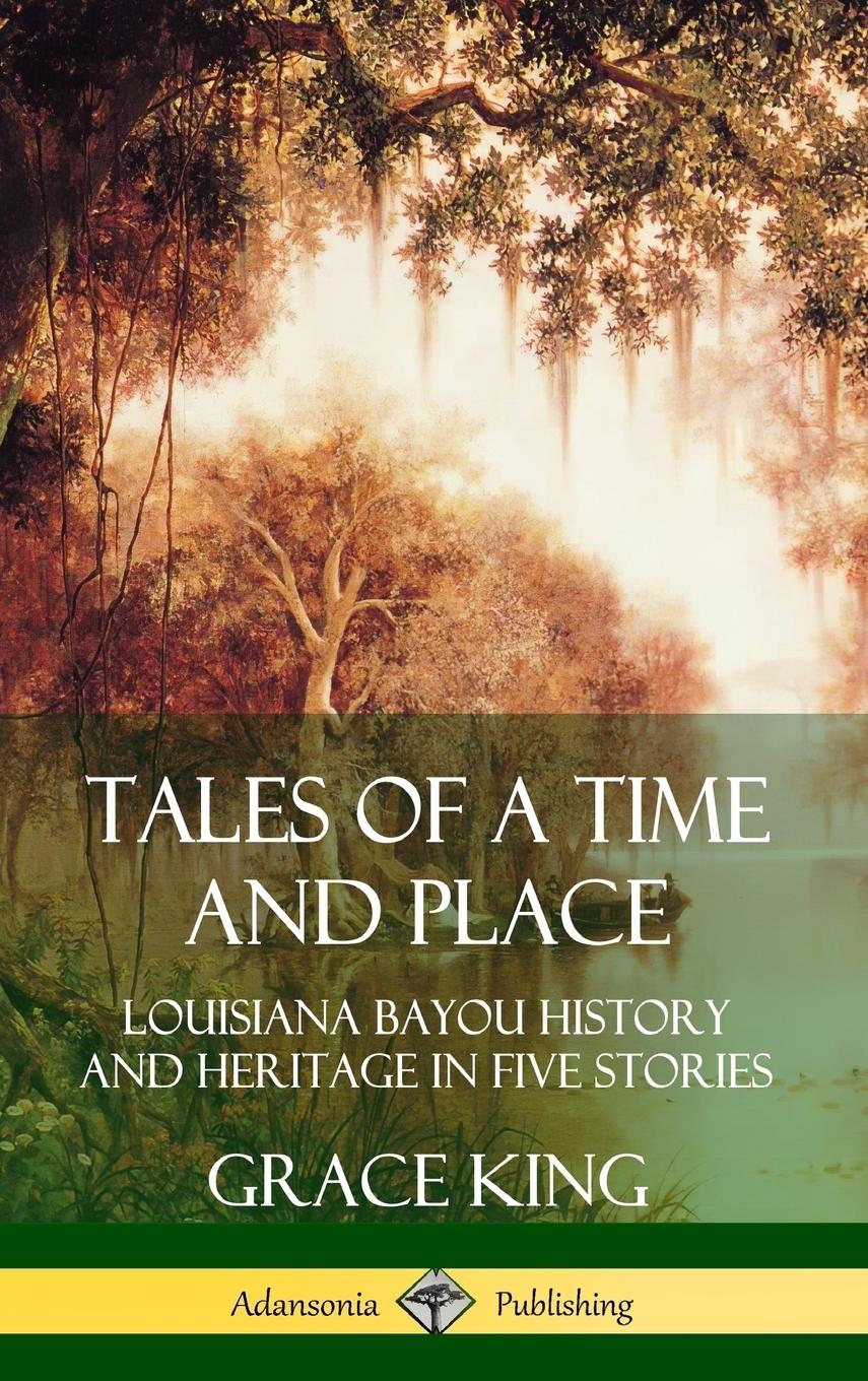 Tales of a Time and Place