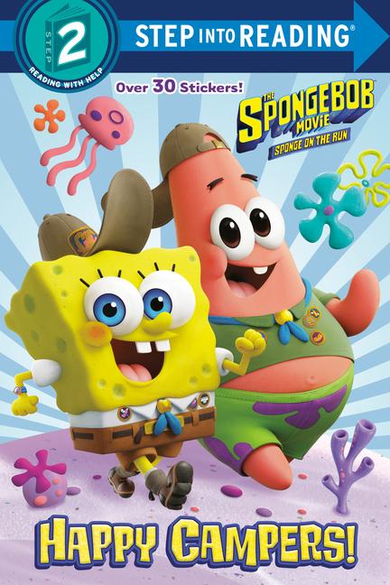 The Spongebob Movie: Sponge on the Run: Happy Campers! (Spongebob Squarepants)