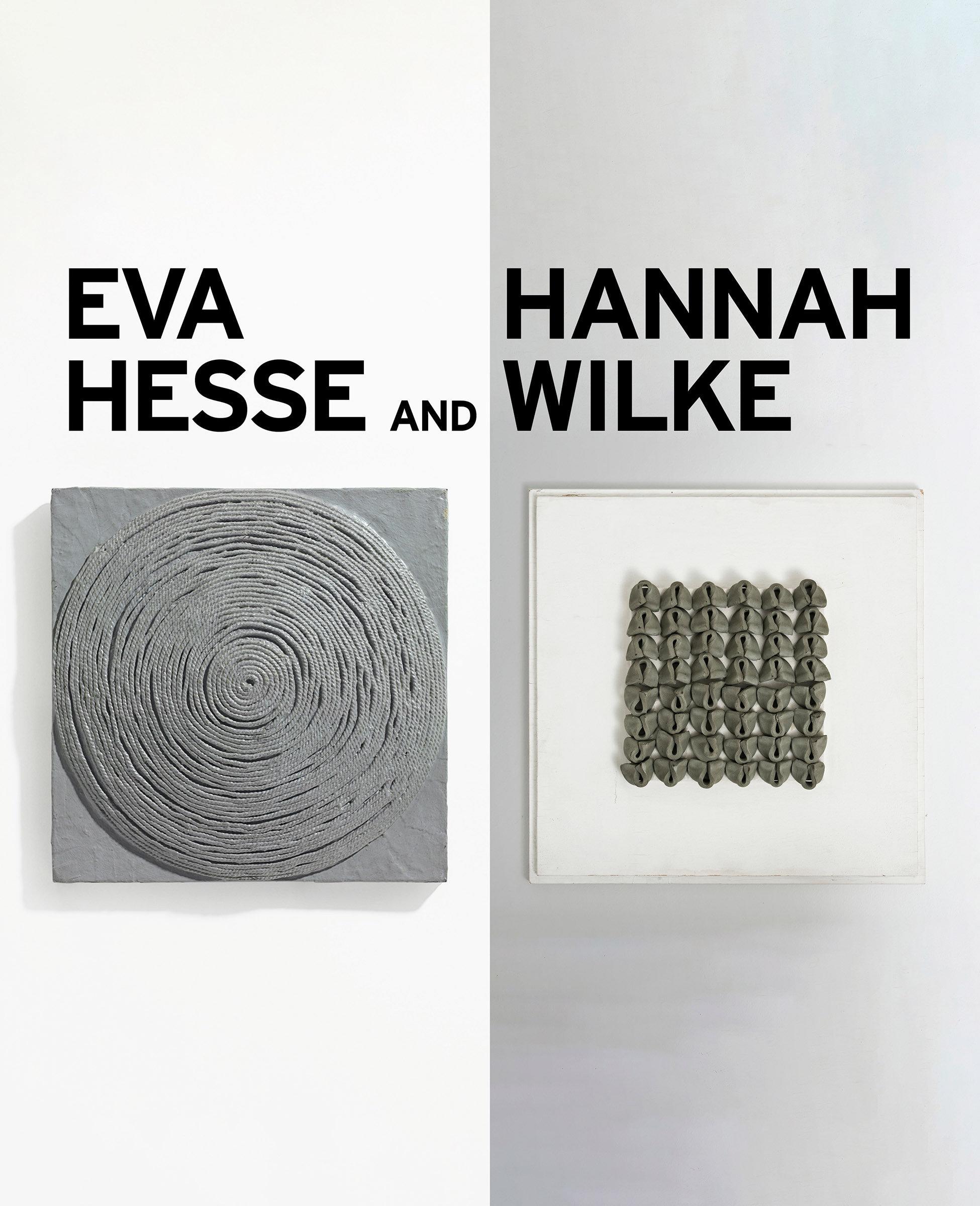 Eva Hesse and Hannah Wilke