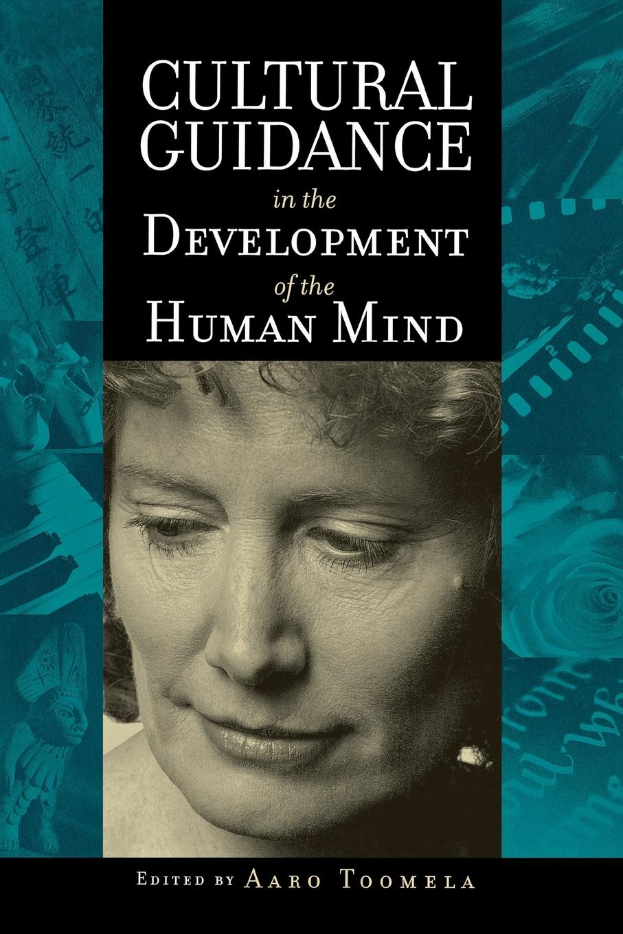 Cultural Guidance in the Development of the Human Mind