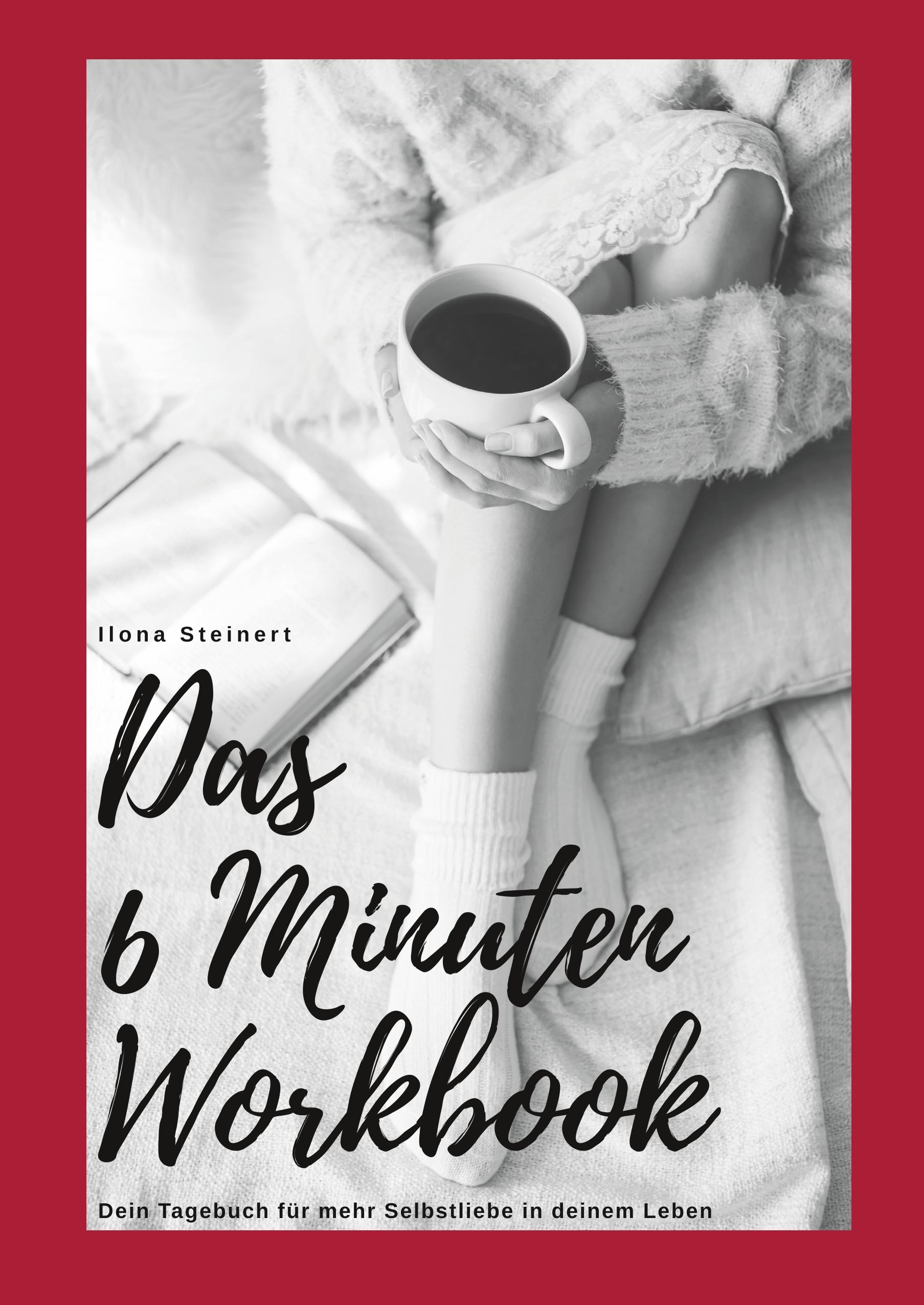 Das 6 Minuten Workbook