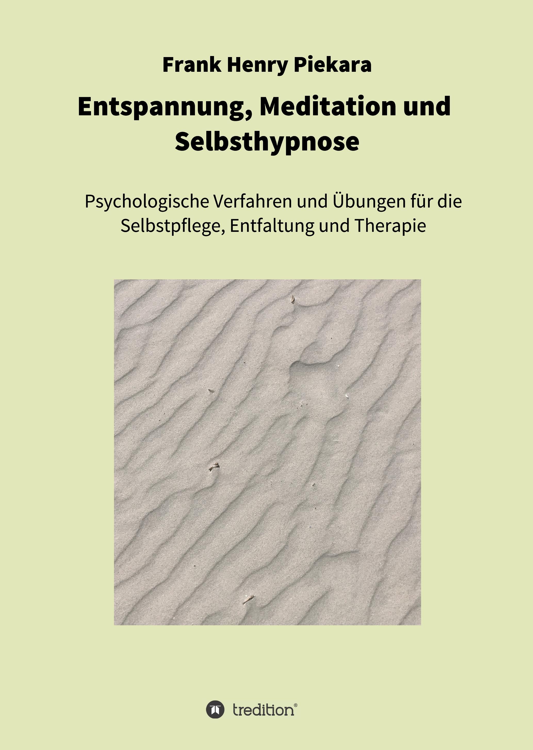 Entspannung, Meditation und  Selbsthypnose