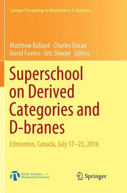 Superschool on Derived Categories and D-branes