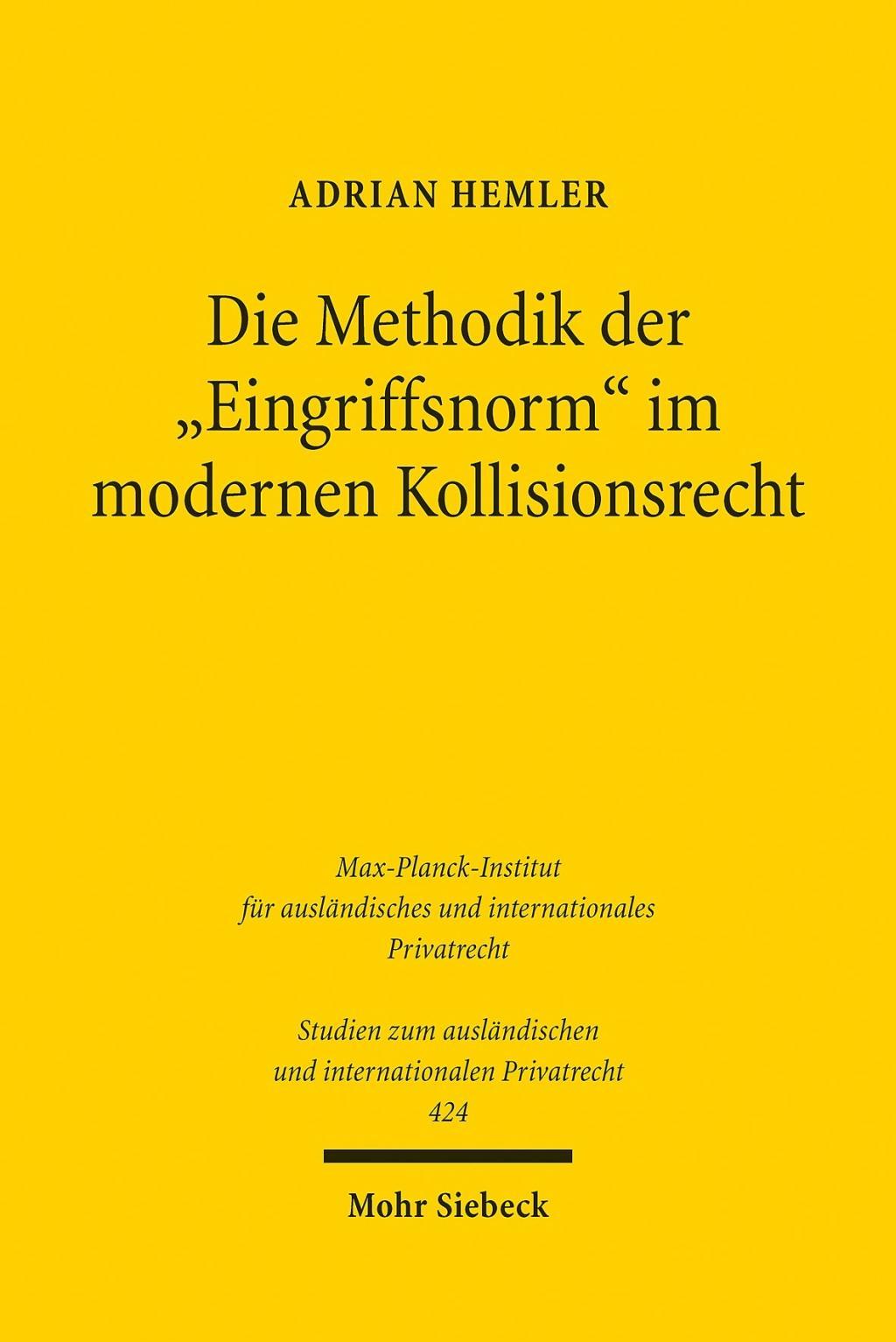 Die Methodik der "Eingriffsnorm" im modernen Kollisionsrecht