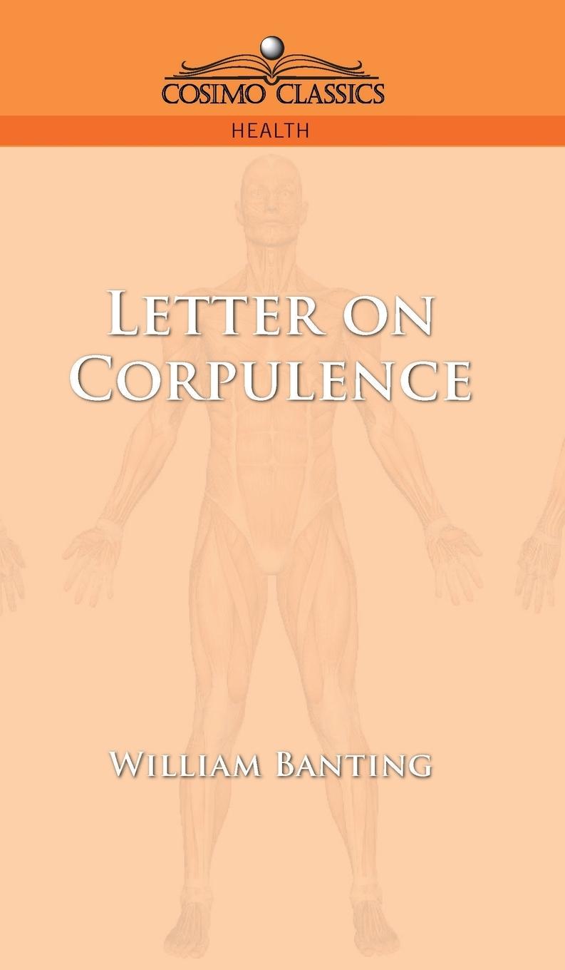 Letter on Corpulence