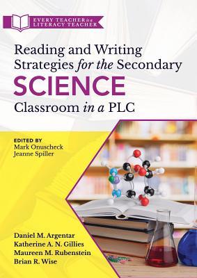 Reading and Writing Strategies for the Secondary Science Classroom in a PLC at Work(r)