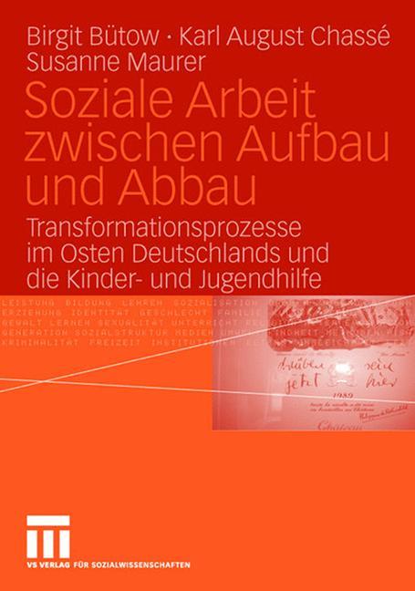 Soziale Arbeit zwischen Aufbau und Abbau