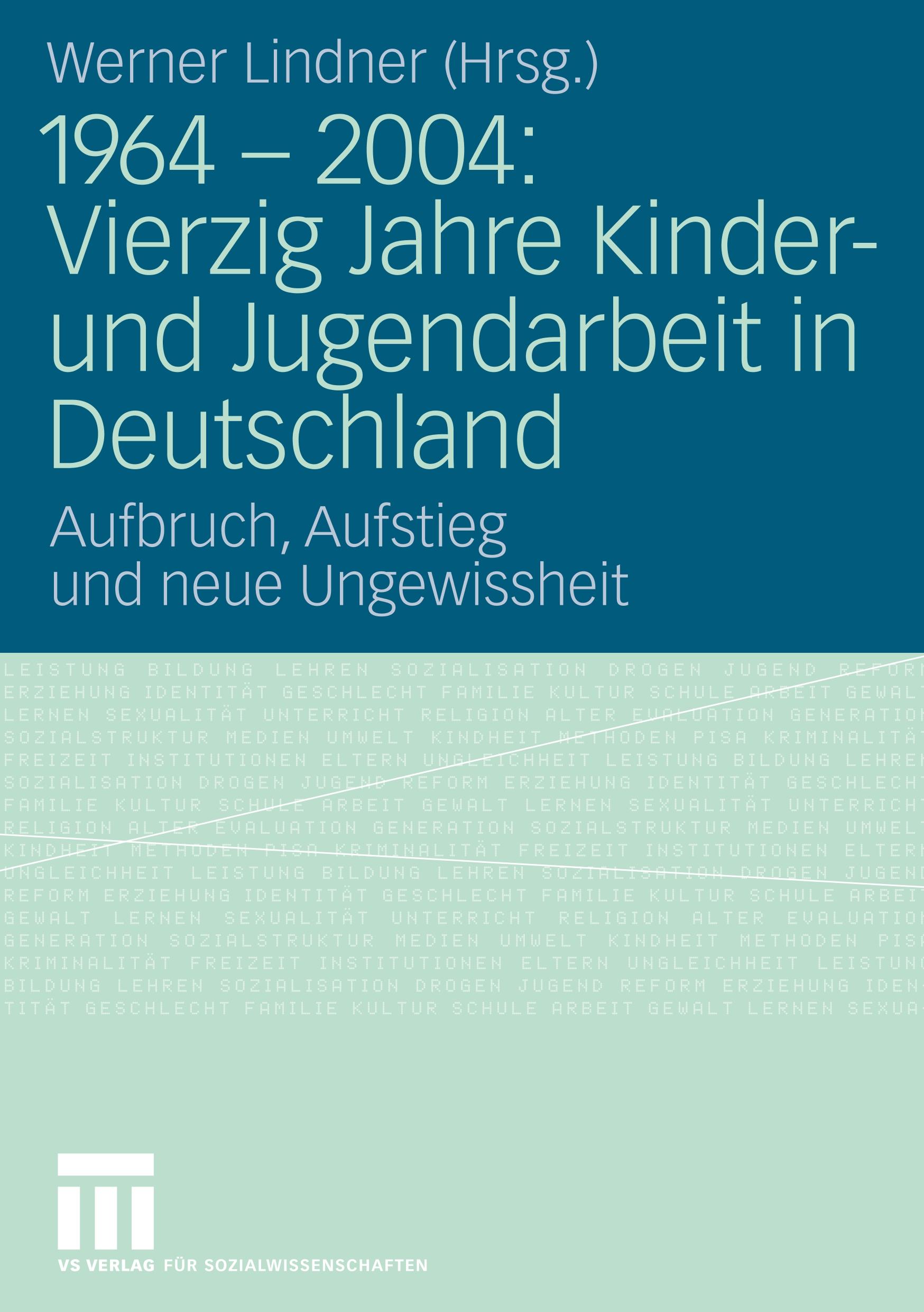 1964 - 2004: Vierzig Jahre Kinder- und Jugendarbeit in Deutschland