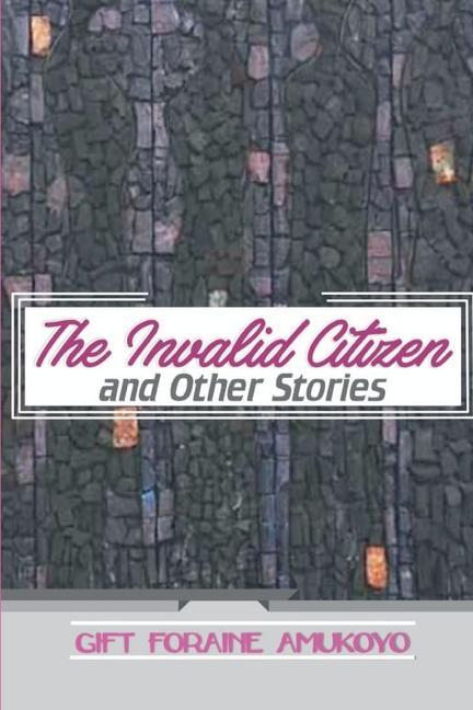 The Invalid Citizen and other stories