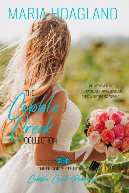 The Cobble Creek Collection: Three Small-Town Contemporary Romances