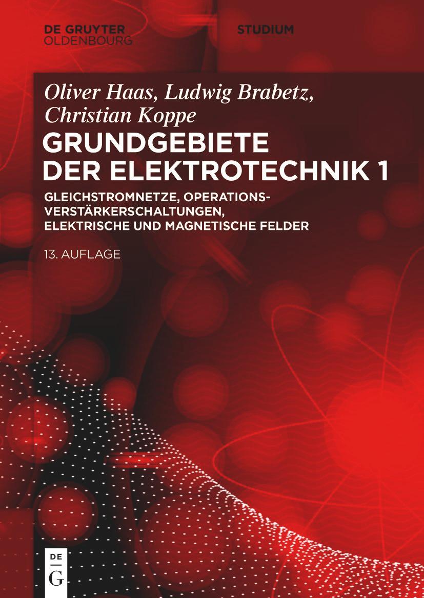 Gleichstromnetze, Operationsverstärkerschaltungen, elektrische und magnetische Felder