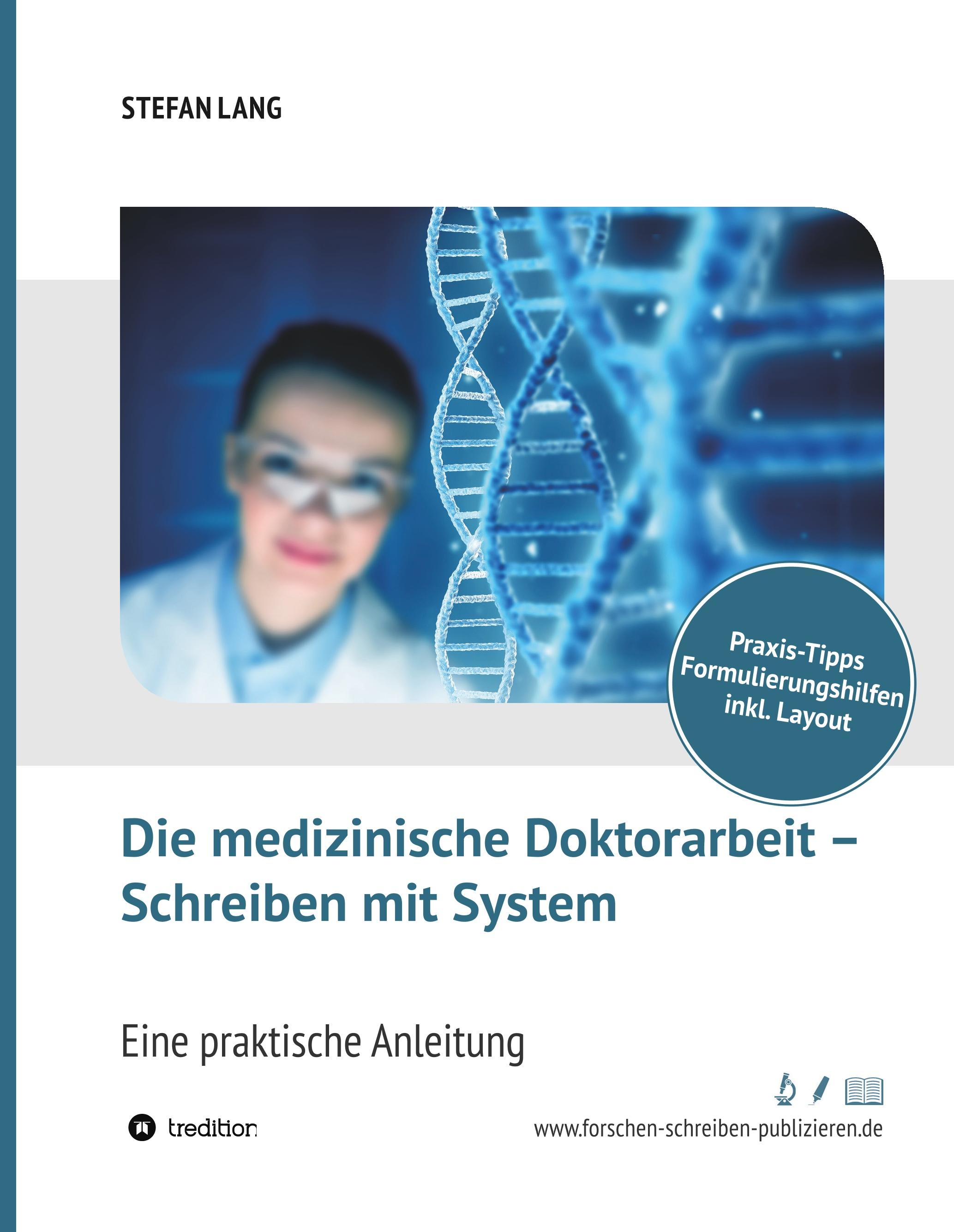 Die medizinische Doktorarbeit ¿ Schreiben mit System