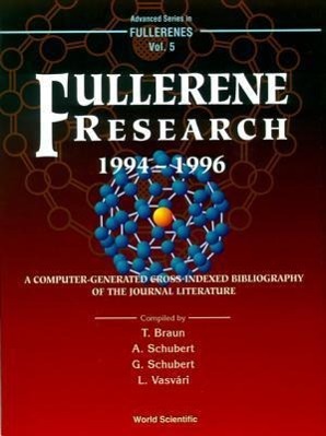 Fullerene Research 1994-1996, a Computer-Generated Cross-Indexed Bibiliography of Journal Literature