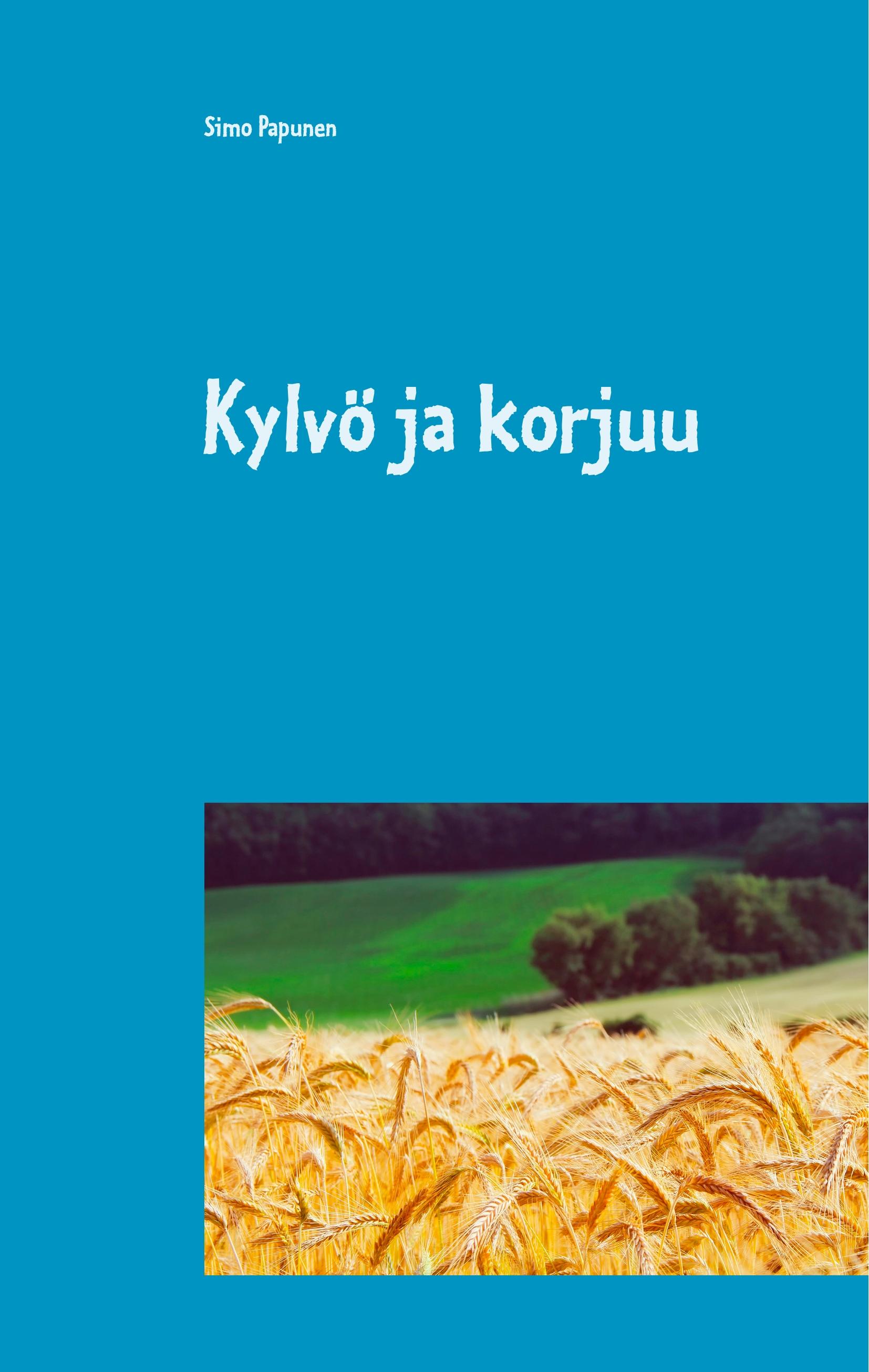 Kylvö ja korjuu