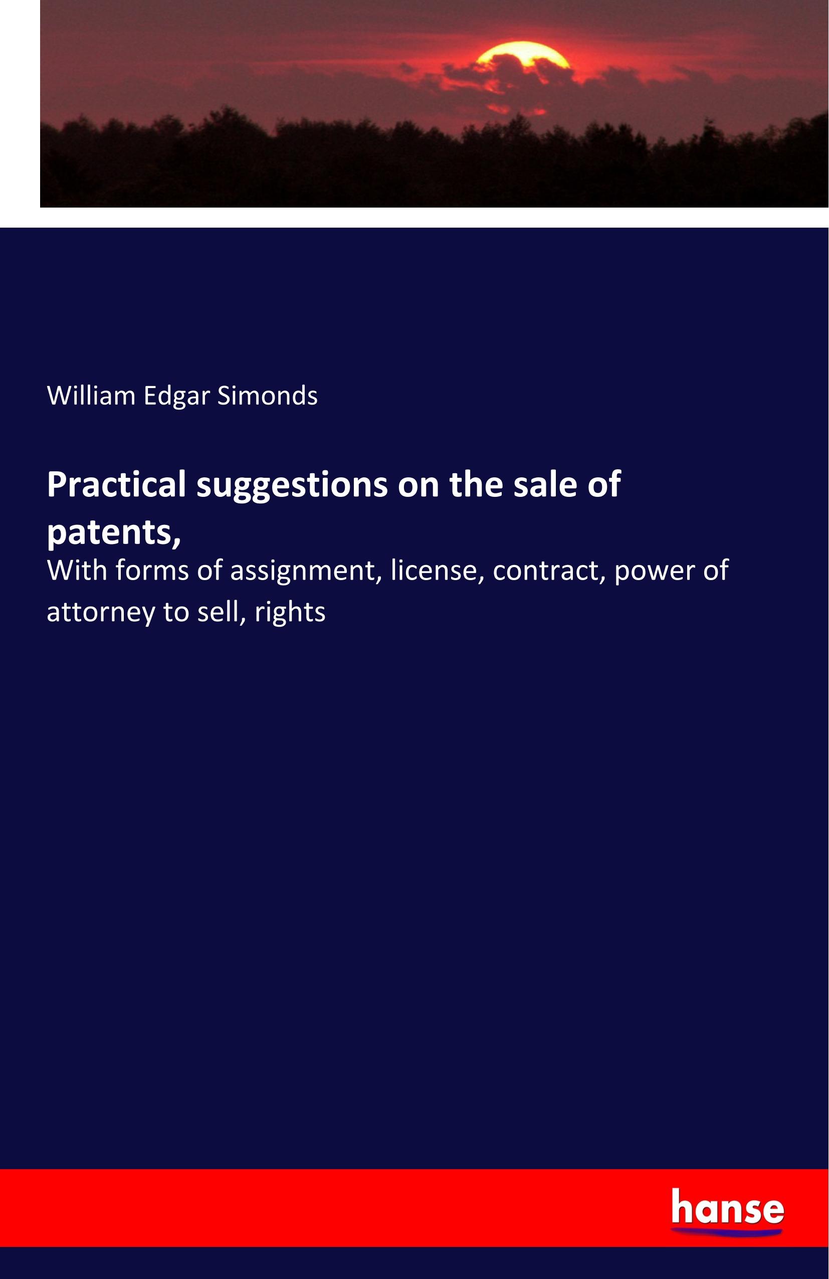 Practical suggestions on the sale of patents,