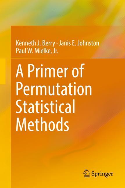 A Primer of Permutation Statistical Methods