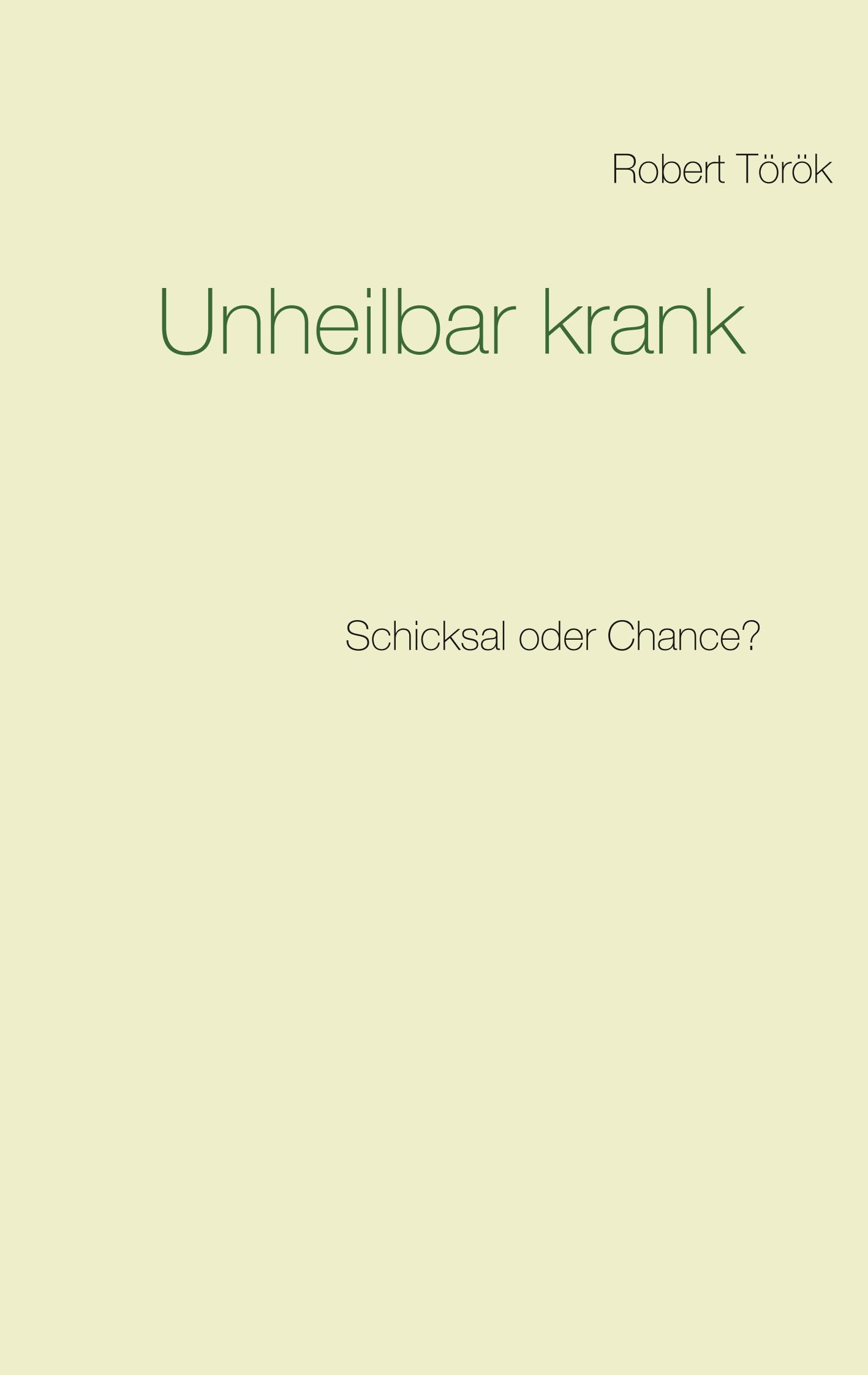 Unheilbar krank