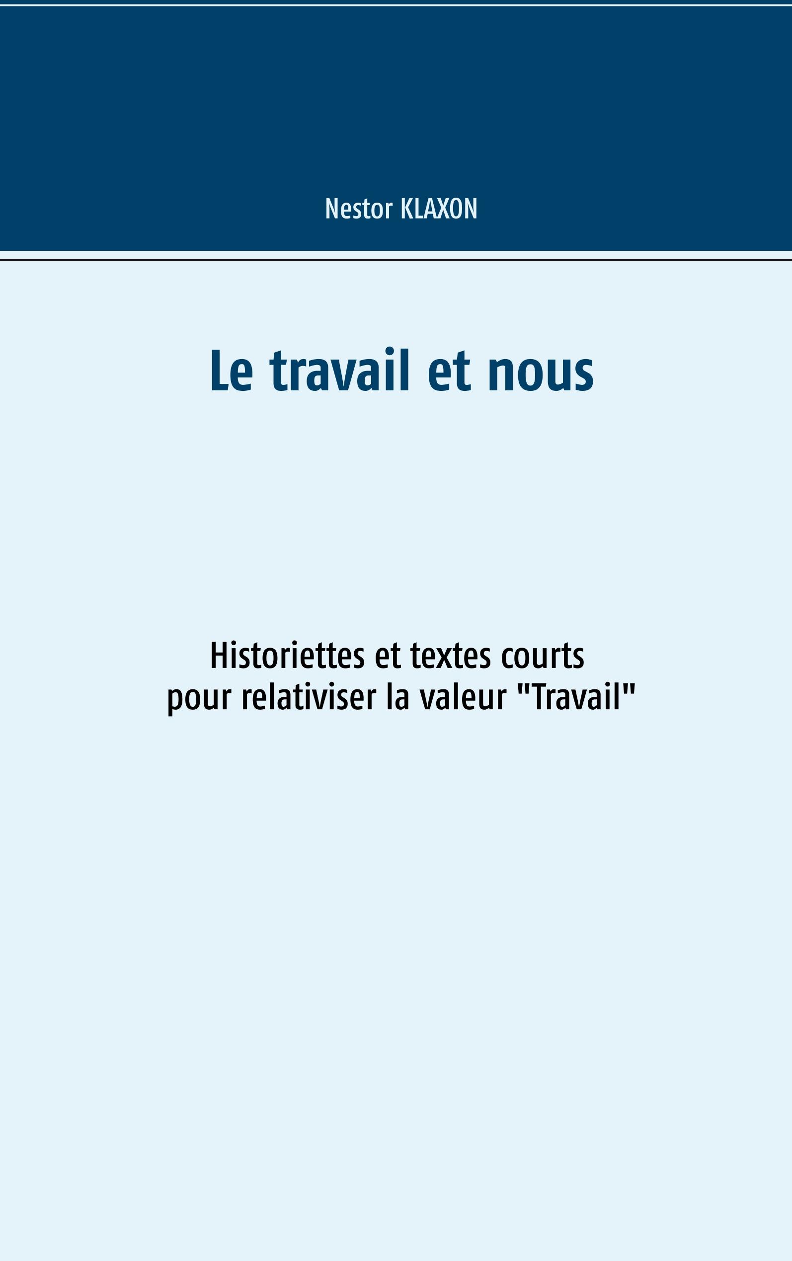 Le travail et nous