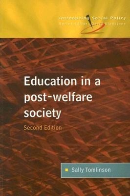 Education in a Post Welfare Society