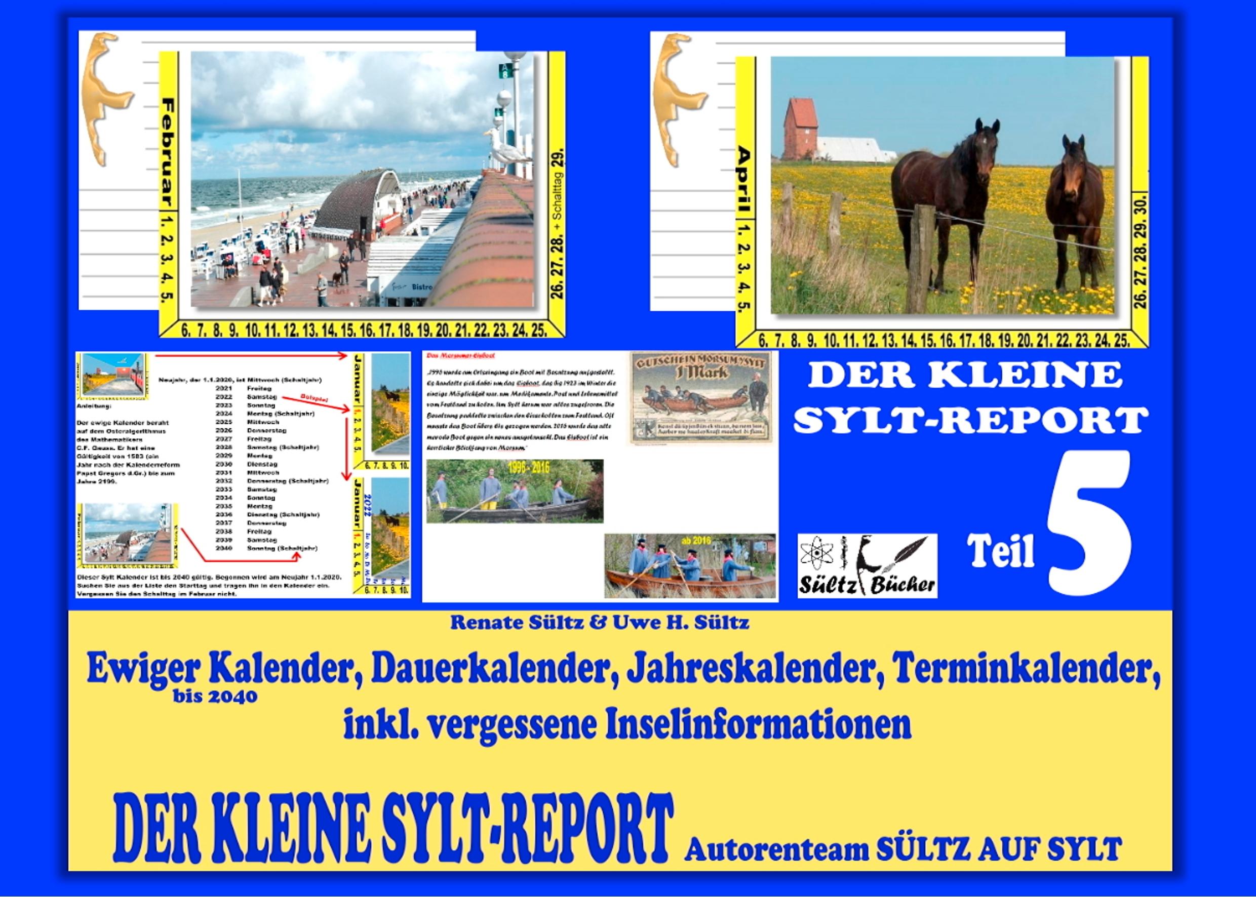 DER KLEINE SYLT-REPORT - Teil 5: Ewiger Kalender, Dauerkalender, Jahreskalender, Terminkalender, inkl. vergessene Inselinformationen