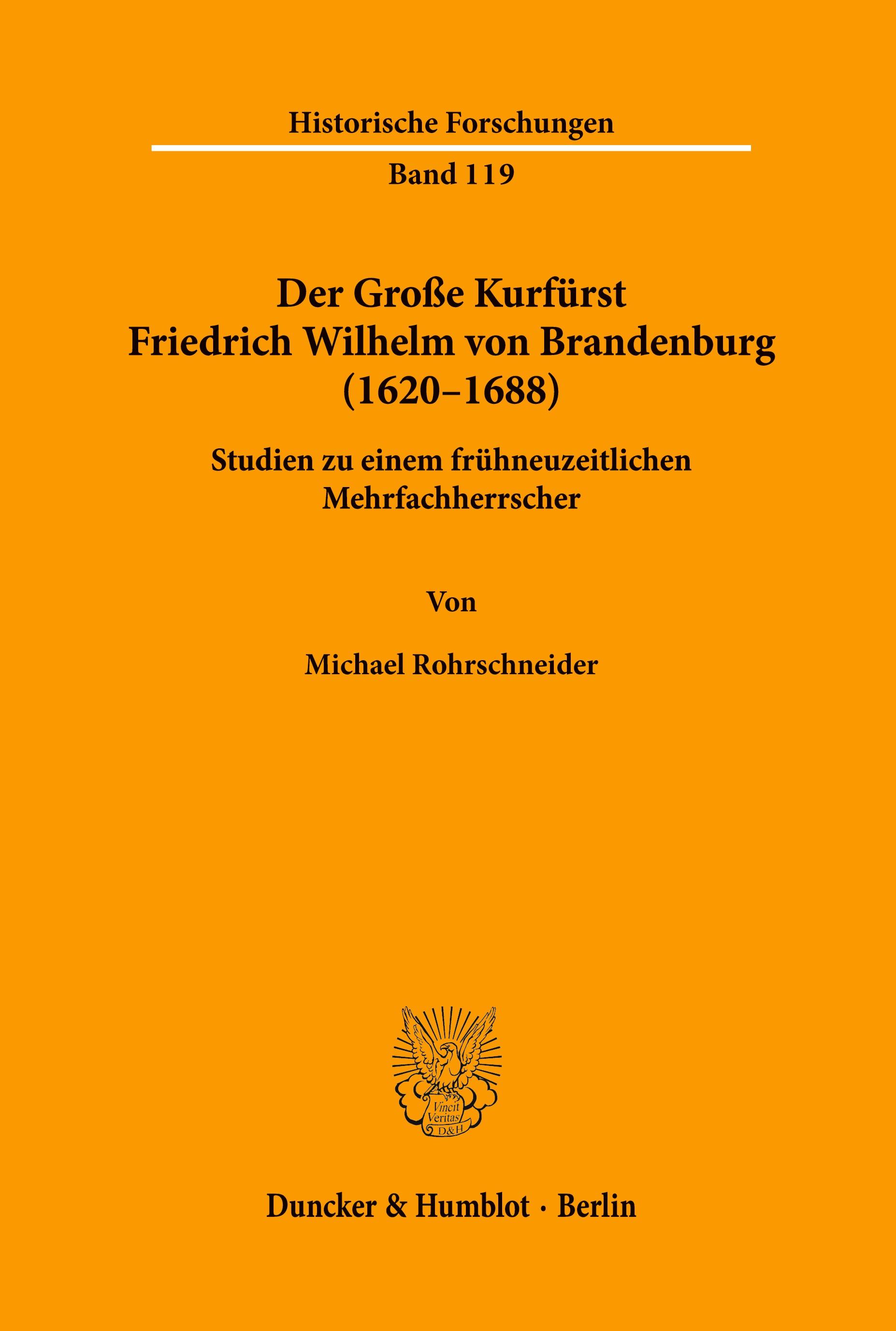 Der Große Kurfürst Friedrich Wilhelm von Brandenburg (1620¿1688).