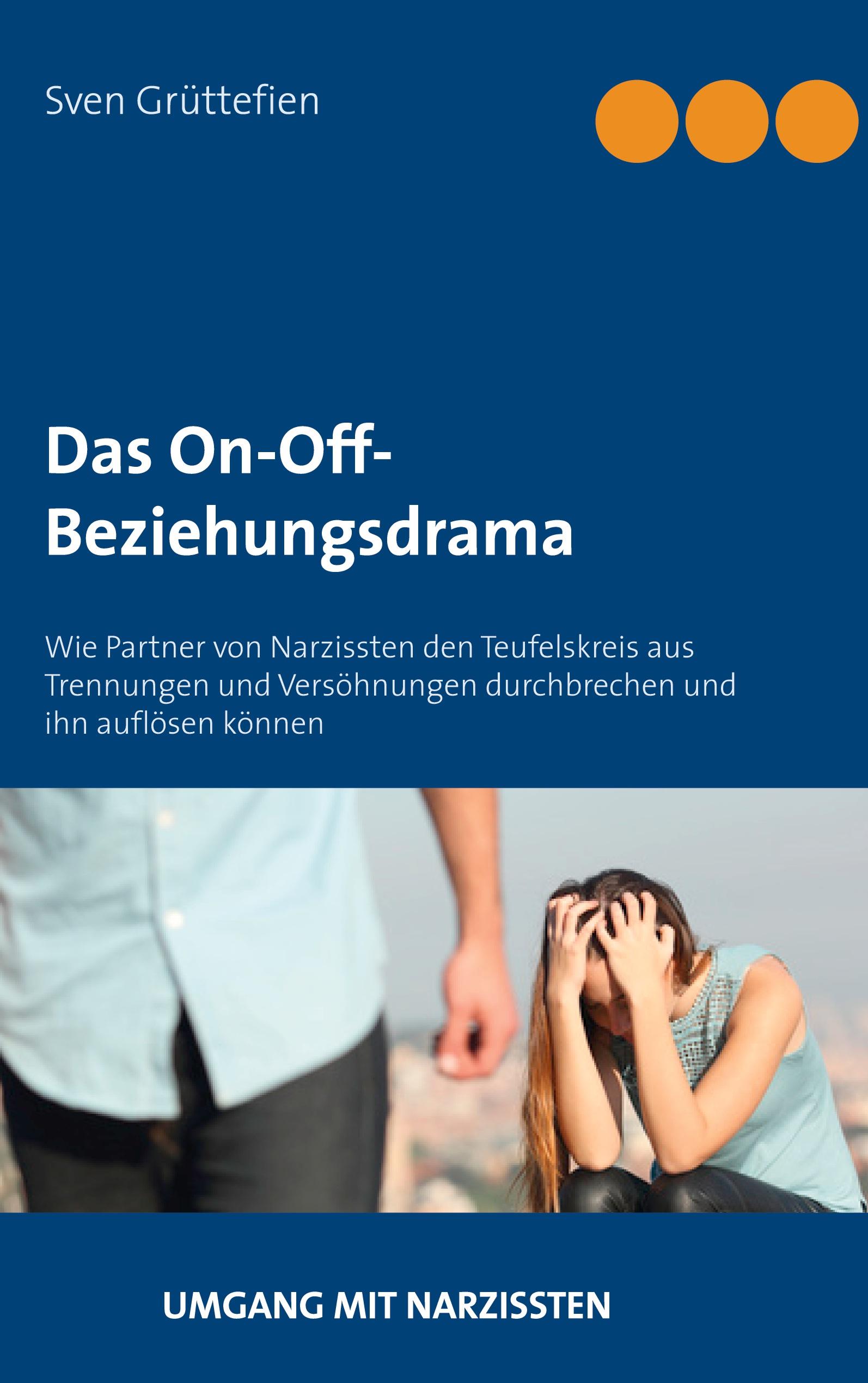 Das On-Off-Beziehungsdrama