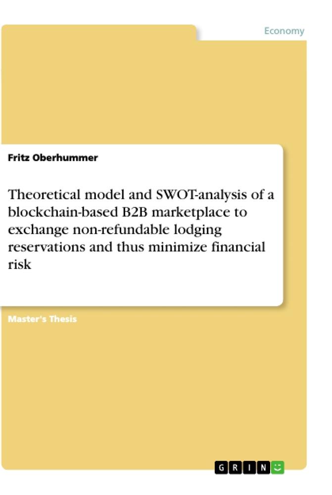 Theoretical model and SWOT-analysis of a blockchain-based B2B marketplace to exchange non-refundable lodging reservations and thus minimize financial risk