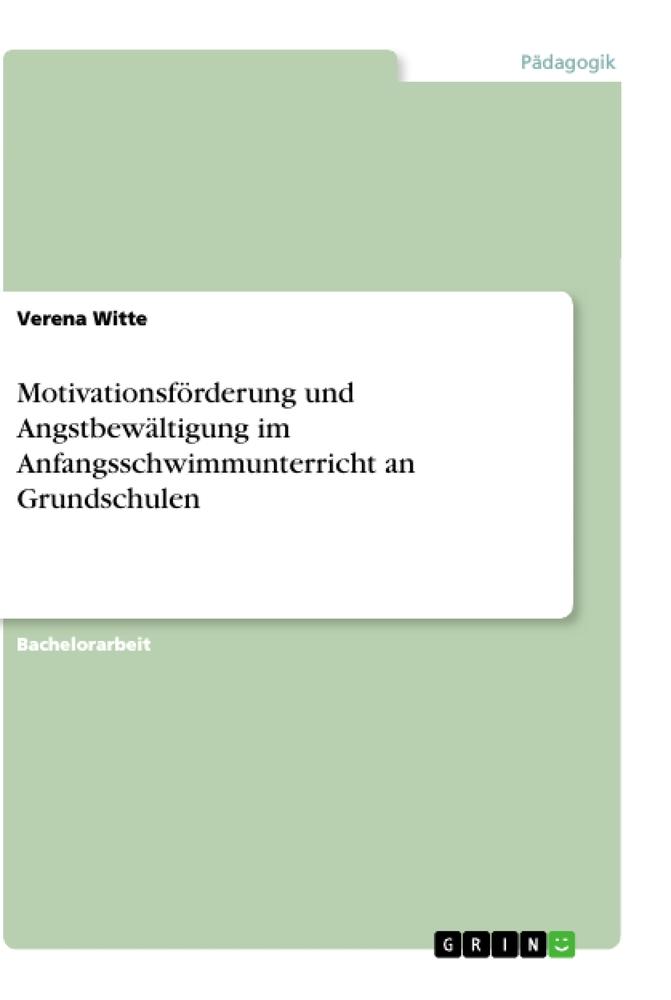 Motivationsförderung und Angstbewältigung im Anfangsschwimmunterricht an Grundschulen