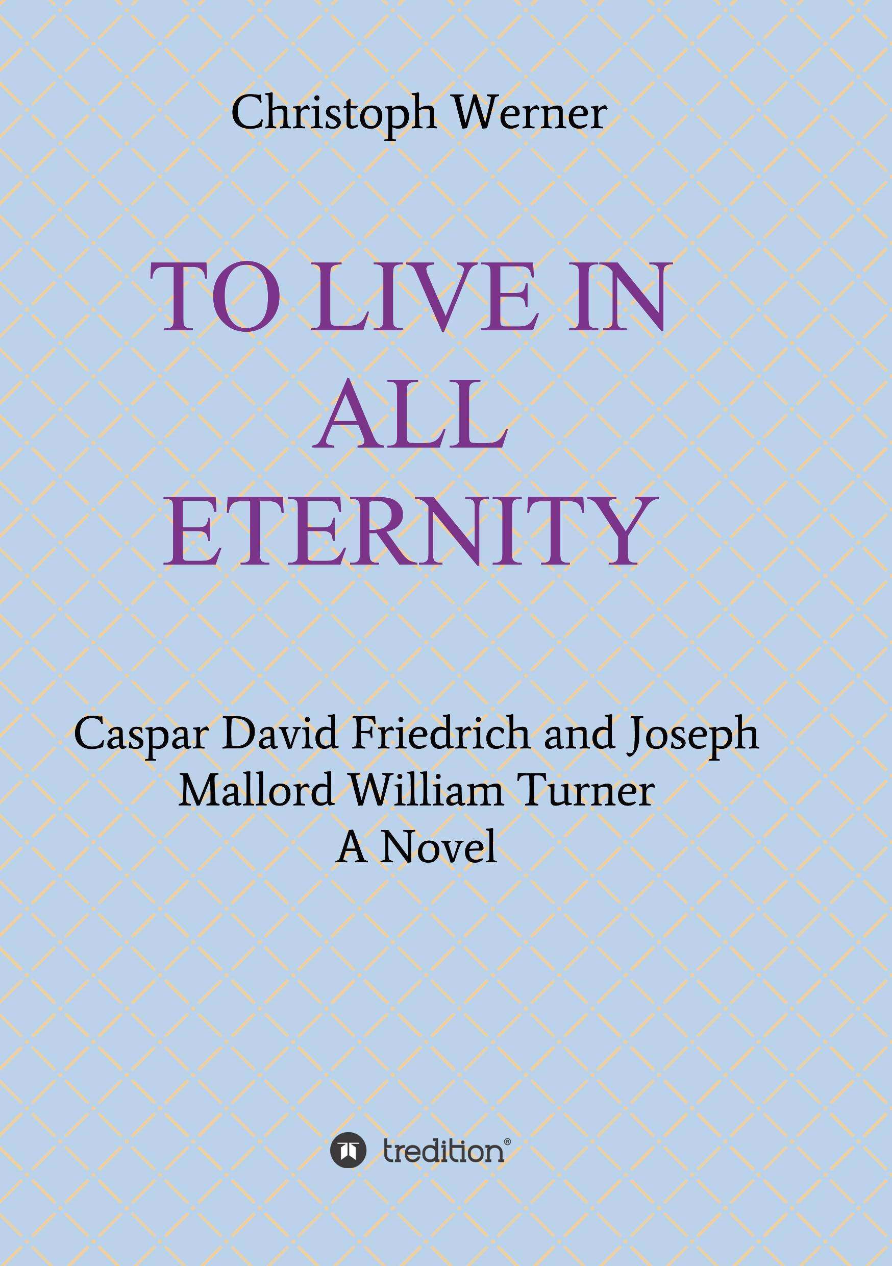 TO LIVE IN ALL ETERNITY