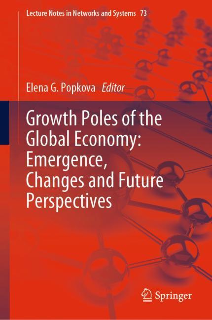 Growth Poles of the Global Economy: Emergence, Changes and Future Perspectives