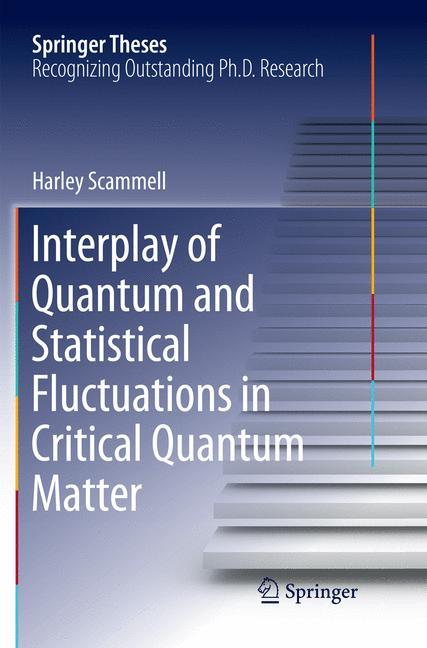 Interplay of Quantum and Statistical Fluctuations in Critical Quantum Matter