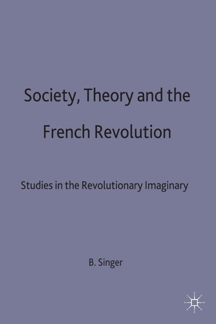 Society, Theory and the French Revolution