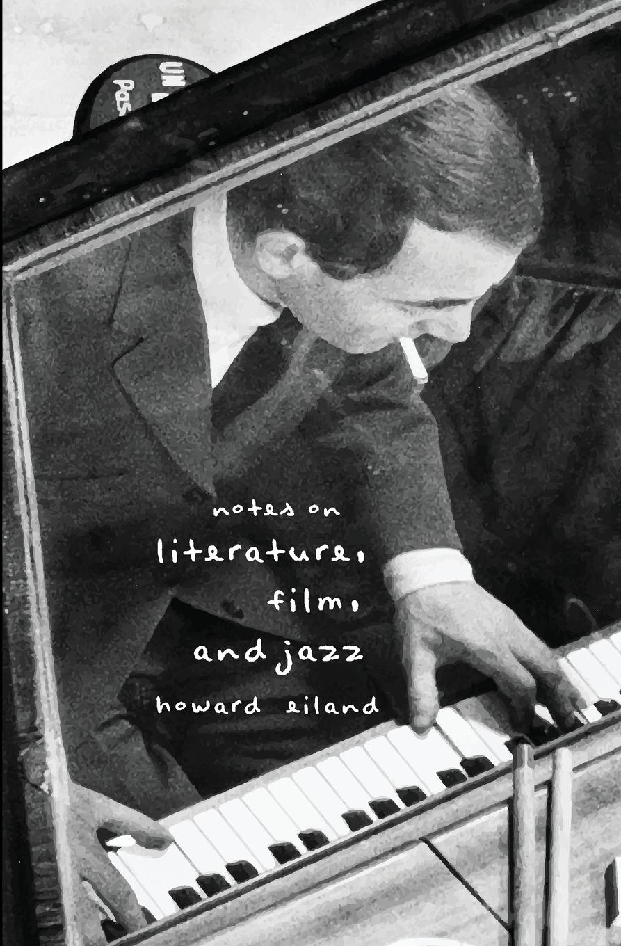 Notes on Literature, Film, and Jazz