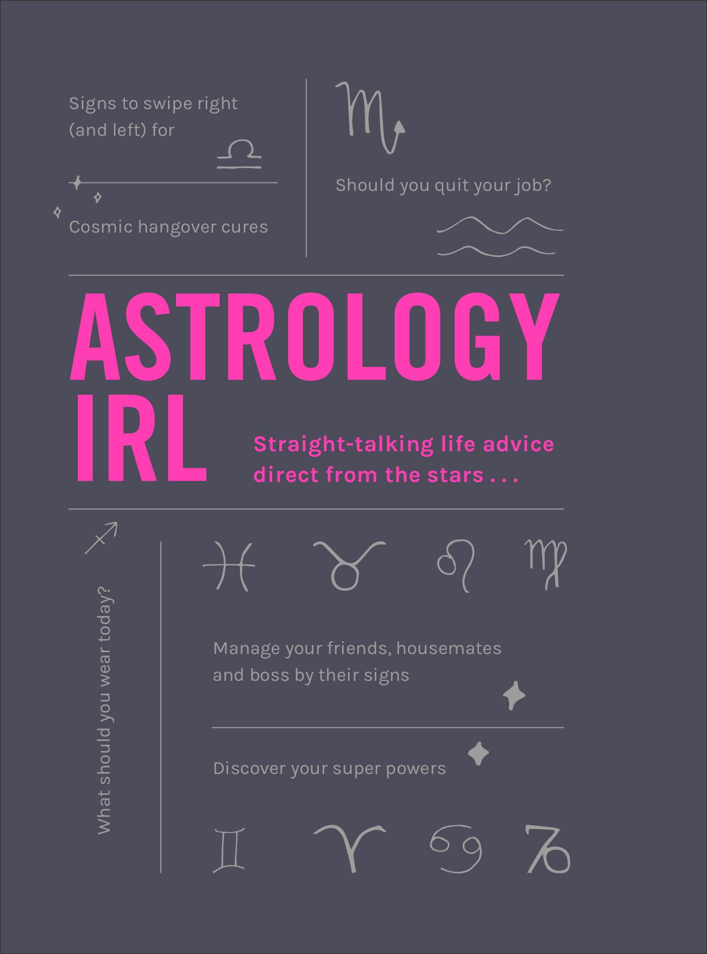 Astrology Irl: Whatever the Drama, the Stars Have the Answer. . .