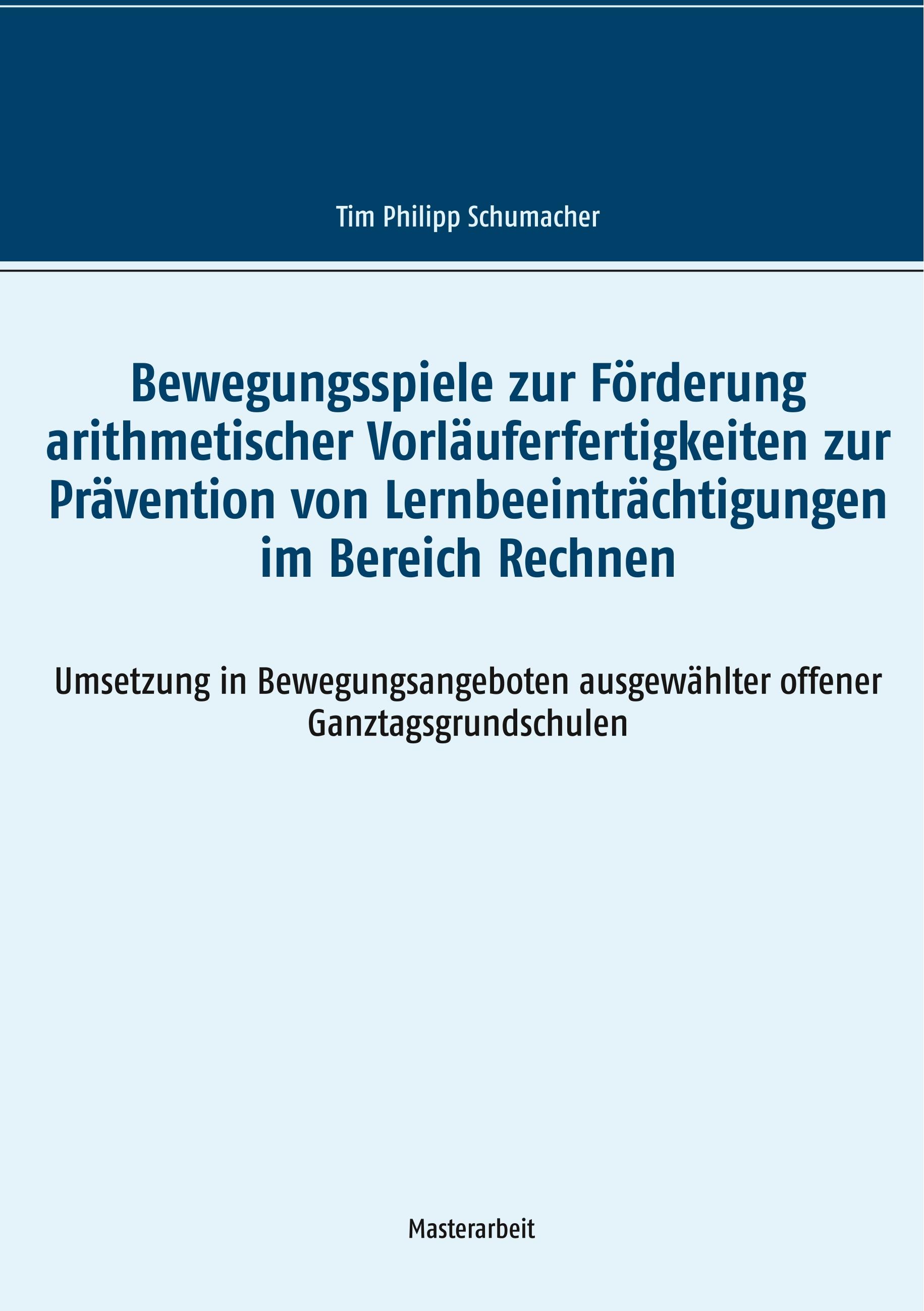 Bewegungsspiele zur Förderung arithmetischer Vorläuferfertigkeiten zur Prävention von Lernbeeinträchtigungen im Bereich Rechnen