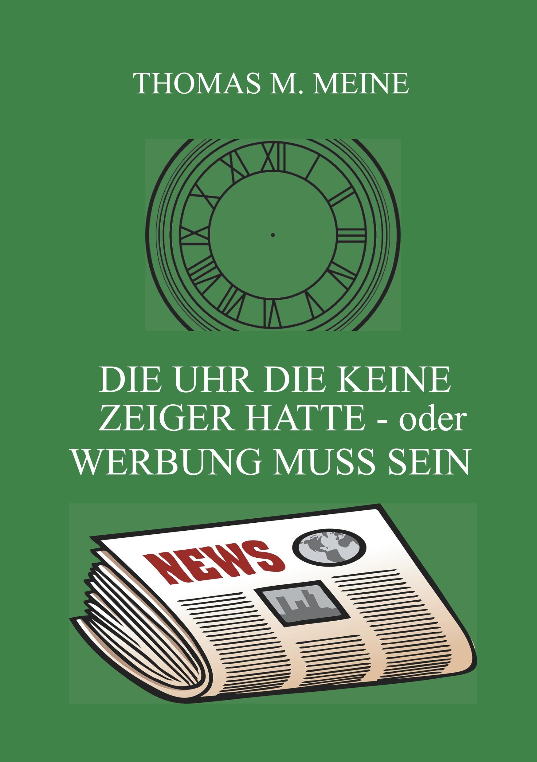 Die Uhr die keine Zeiger hatte - oder Werbung muss sein