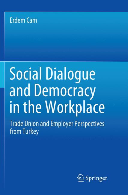 Social Dialogue and Democracy in the Workplace