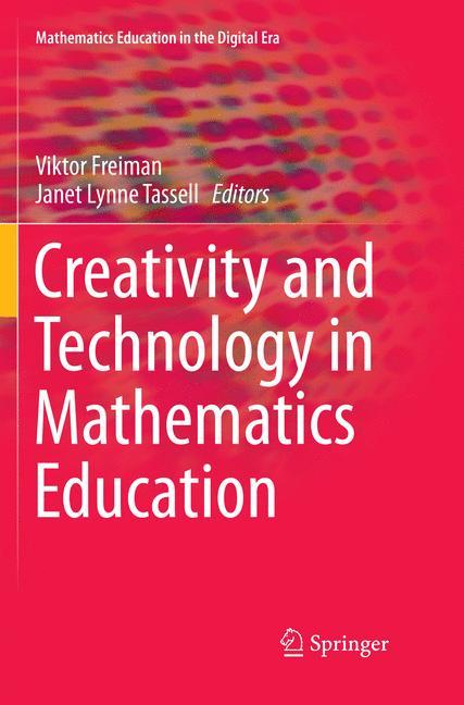 Creativity and Technology in Mathematics Education