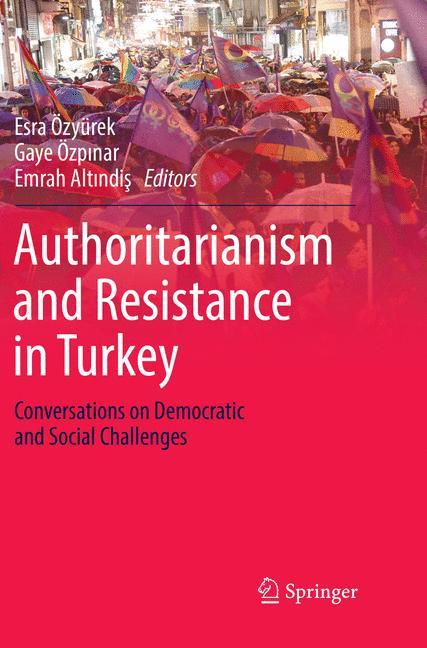 Authoritarianism and Resistance in Turkey