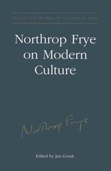 Northrop Frye on Modern Culture