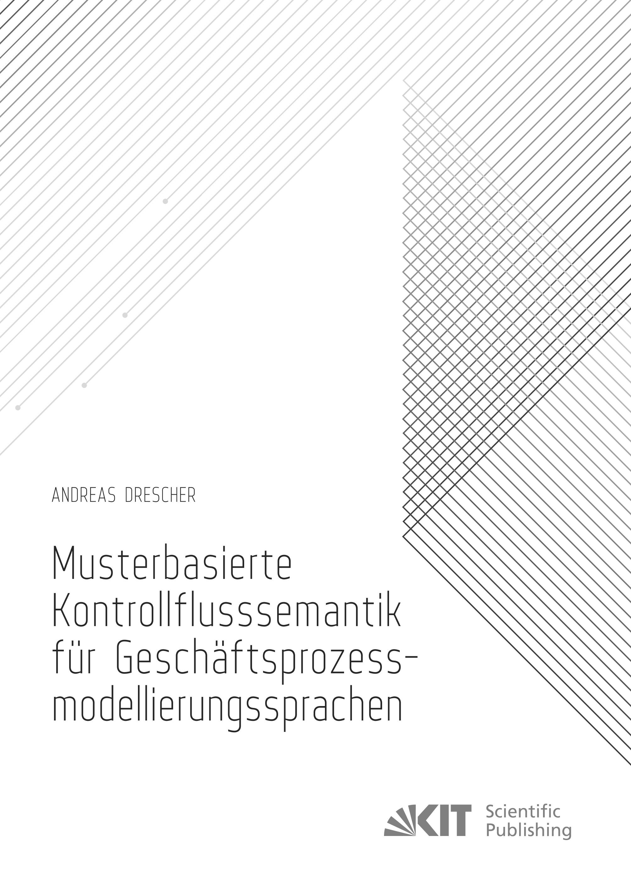 Musterbasierte Kontrollflusssemantik für Geschäftsprozessmodellierungssprachen