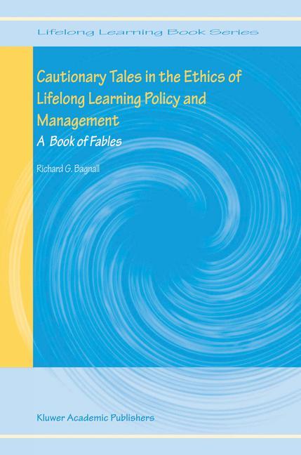 Cautionary Tales in the Ethics of Lifelong Learning Policy and Management