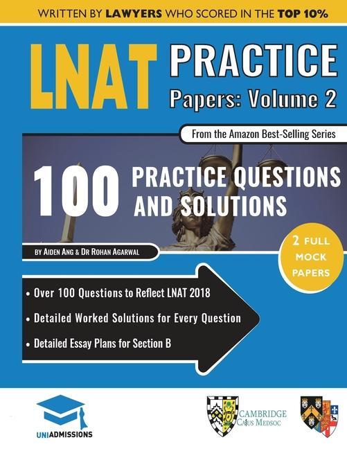 LNAT Practice Papers Volume Two: 2 Full Mock Papers, 100 Questions in the style of the LNAT, Detailed Worked Solutions, Law National Aptitude Test, Un