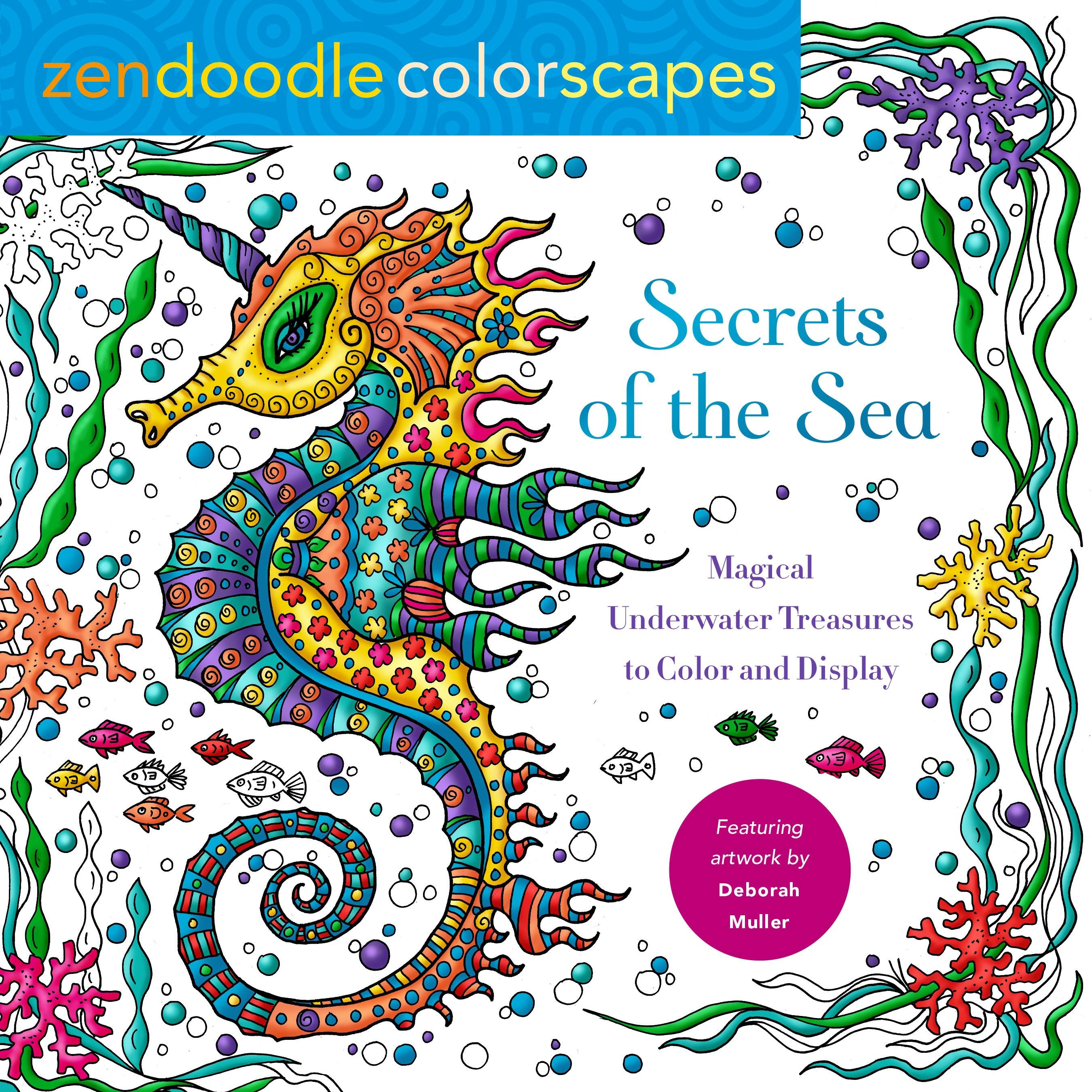 Zendoodle Colorscapes: Secrets of the Sea: Magical Underwater Treasures to Color and Display