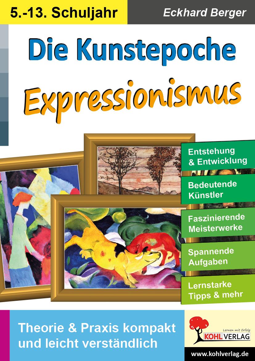 Die Kunstepoche EXPRESSIONISMUS