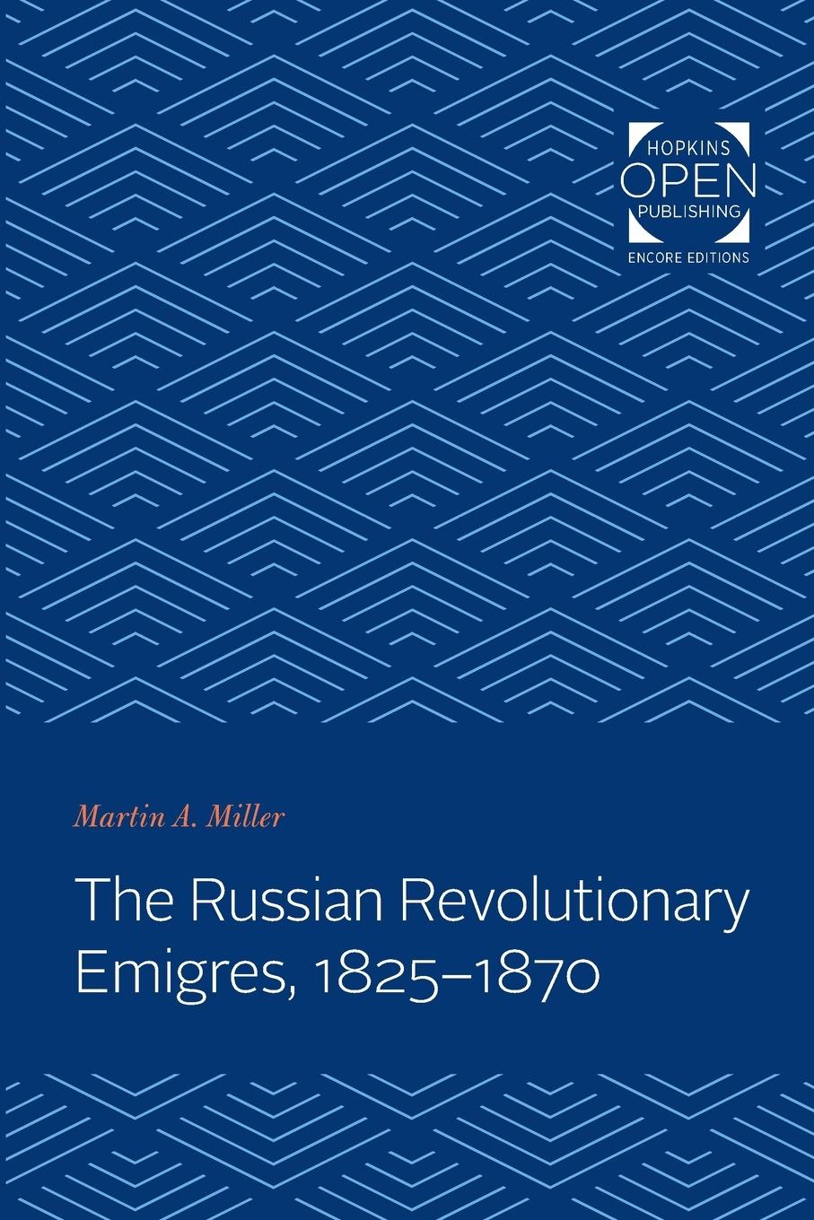 Russian Revolutionary Emigres, 1825-1870